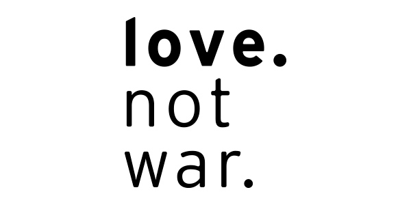 Love Not War